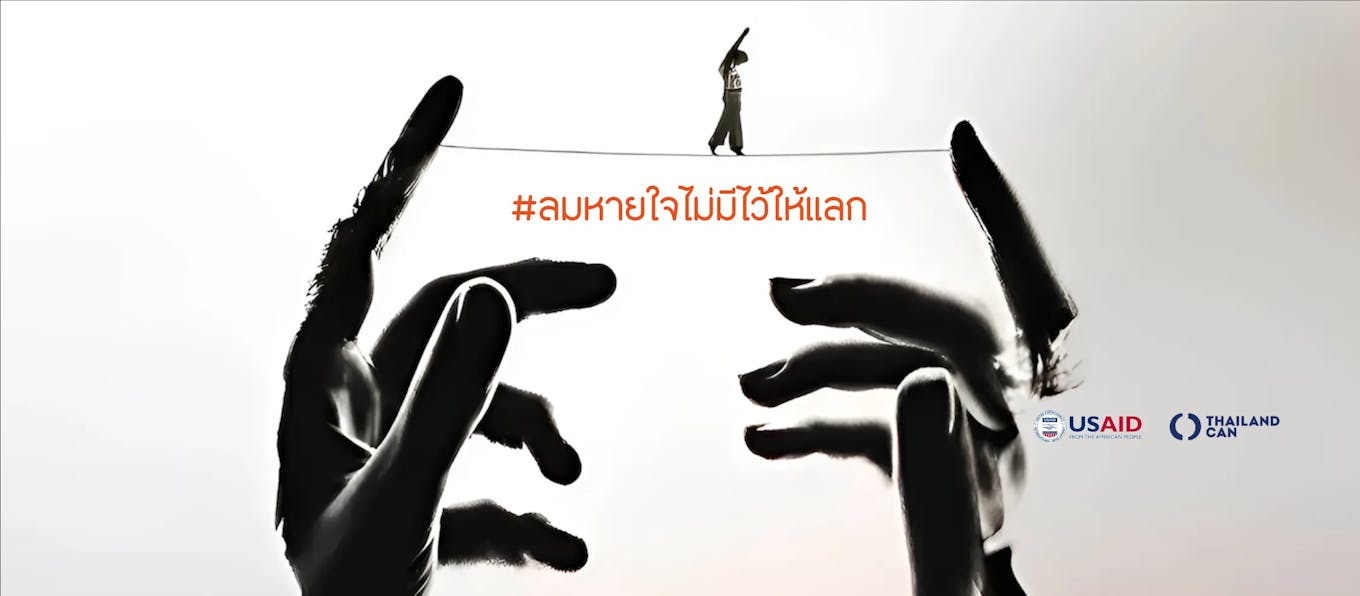 “Don’t let go” campaign - Thailand CAN